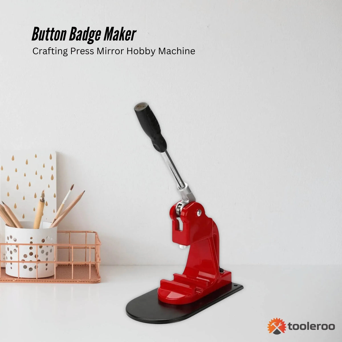 Tooleroo Button Badge Maker - Crafting Press Mirror Hobby Machine